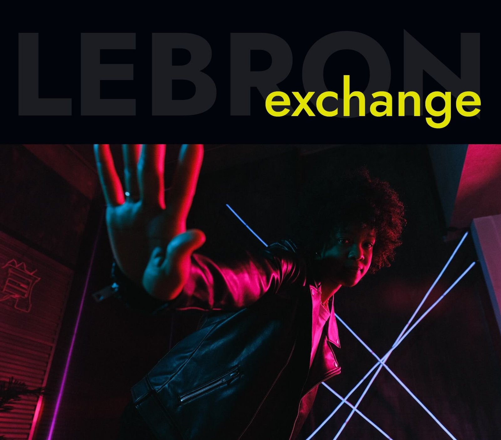 Lebron: Exchage